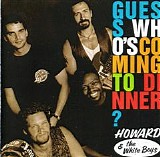 Howard & The White Boys - Guess Who's Coming To Dinner?    @320