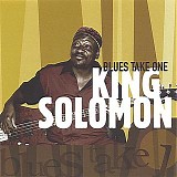 King Solomon (Johny B Willis) - Blues Take One   @320