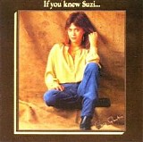 Suzi Quatro - If You Knew Suzi