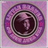 Little Beaver (Willie Hale) - The Very Best Of Little Beaver   @128