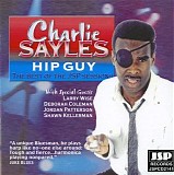 Charlie Sayles - Hip Guy: The Best Of The JSP Sessions