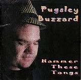 Pugsley Buzzard - Hammer These Tongs  @320