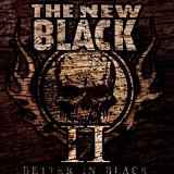 The New Black - II: Better In Black