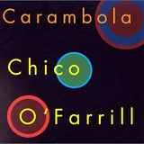 Chico O'Farrill - Carambola