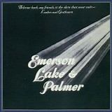 Emerson, Lake & Palmer - Welcome Back My Friends