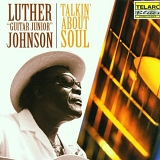 Luther "Guitar Junior" Johnson - Talkin' about soul