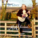 Mick Stevens - The River/The Englishman