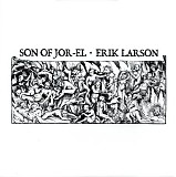 Son Of Jor-El & Erik Larson - Son Of Jor-El/Erik Larson
