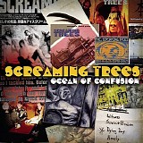 Screaming Trees - Ocean Of Confusion - Songs Of Screaming Trees (1989-1996)