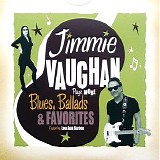 Jimmie Vaughan - Plays More Blues, Ballads & Favorites