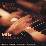 Mike LeDonne - Then & Now