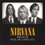 Nirvana - With The Lights Out [Selection]