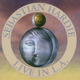 Sebastian Hardie - Live in Los Angeles 1994
