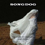 Songdog - The Time Of Summer Lightning