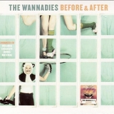 The Wannadies - Before & After