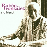 Ruben Gonzalez - Ruben Gonzalez and friends