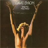 David Byron - Take No Prisoners