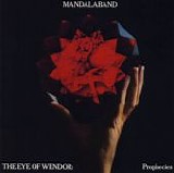 Mandalaband - The Eye Of Wendor: Prophecies