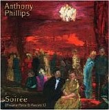 Anthony Phillips - Private Parts & Pieces X - Soiree