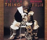 Frank Zappa - Thing-Fish