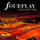 Fourplay - Live In Cape Town