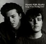 Tears For Fears - Songs From The Big Chair