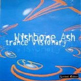 Wishbone Ash - Trance Visionary