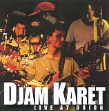 Djam Karet - Live At Orion