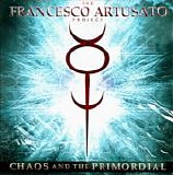 The Francesco Artusato Project - Chaos And The Primordial