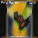 Peter Hammill - Sonix - Hybrid Experiments 1994-1996