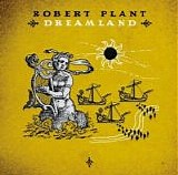 Robert Plant - Dreamland (Bonus CD)