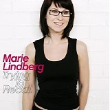 Marie Lindberg - Trying To Recall