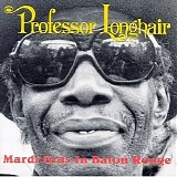 Professor Longhair - Mardi Gras in Baton Rouge