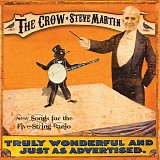 Steve Martin - The Crow: New Songs for the Five String Banjo