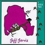 Jeff Jarvis - A Better Place
