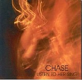 Chase - Listen To Her Sing