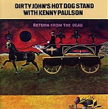 Dirty John's Hot Dog Stand - Return From The Dead