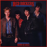 Red Rockers - Good As Gold