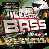 Various artists - Illegal Bass Mash Up - (Deluxe Version)