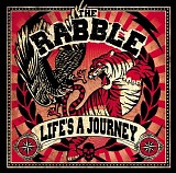 The Rabble - Life's A Journey