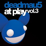 Deadmau5 - At Play Vol 3 [PLAYCD003] - 2010