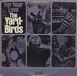 Yardbirds - For Your Love (Mono)