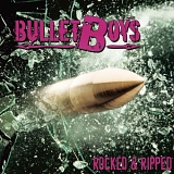 BulletBoys - Rocked & Ripped