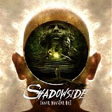 Shadowside - Inner Monster Out