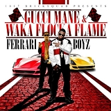 Gucci Mane And Waka Flocka Flame - Ferrari Boyz