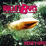 Bulletboys - Rocked & Ripped