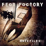 Fear Factory - Hatefiles