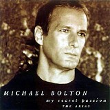 Michael Bolton - My Secret Passion - The Arias