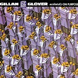 Gillan & Glover - Accidentally On Purpose