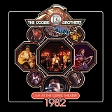 The Doobie Brothers - Live At The Greek Theatre 1982